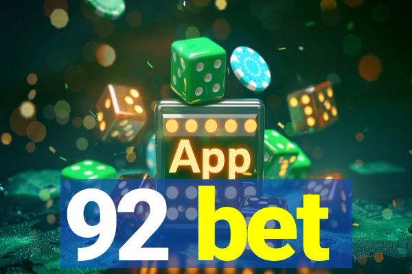 92 bet